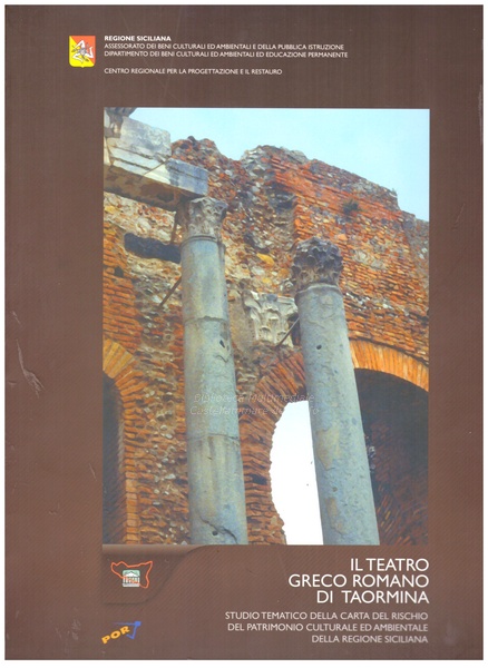 Architetture teatrali siciliane di età antica, II parte: Il teatro greco romano di Taormina (+1DVD)