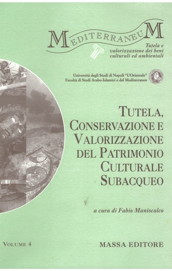 Tutela, conservazione e valorizzazione del patrimonio culturale subacqueo