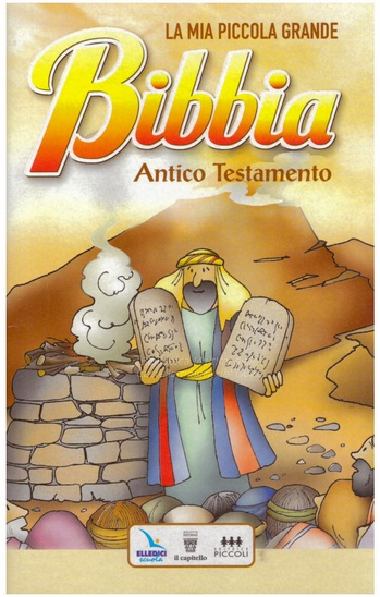 La mia piccola grande Bibbia : Antico Testamento - d--