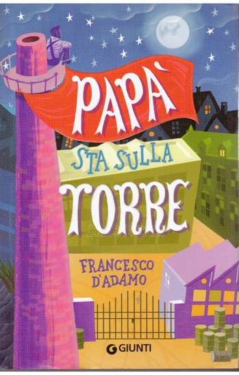 Papà sta sulla torre - d--