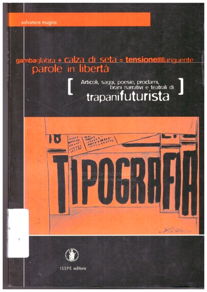 Gambaglabra + calza di seta= tensionelllllanguente parole in libertà