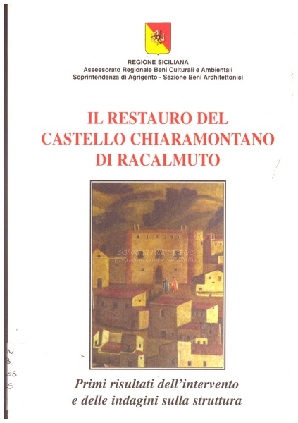 Il restauro del castello chiaramontano di Racalmuto